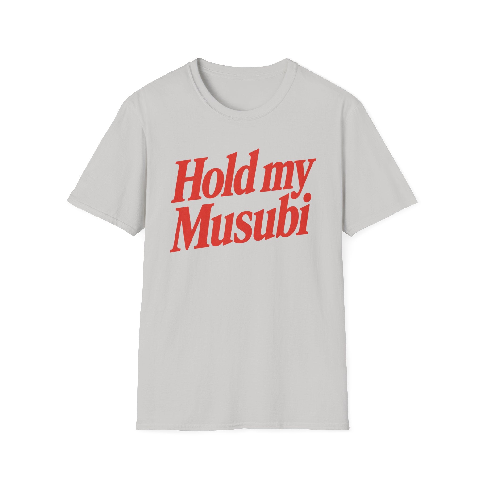 Hold My Musubi T-Shirt
