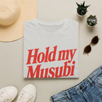 Hold My Musubi T-Shirt