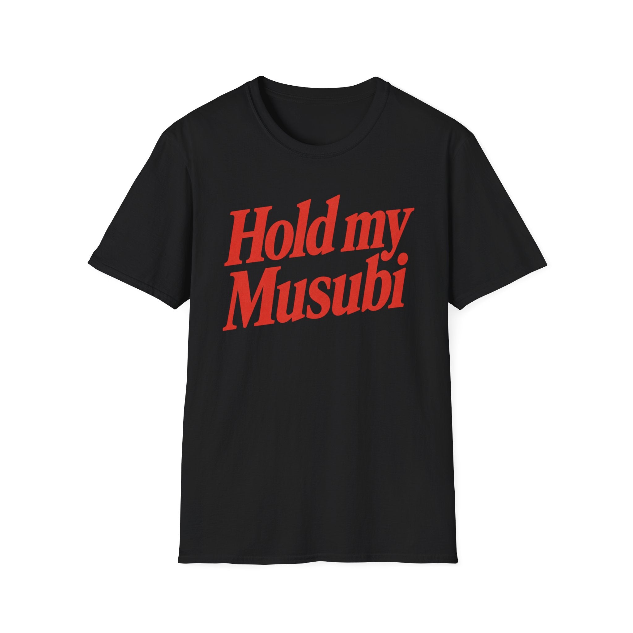 Hold My Musubi T-Shirt