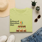 A Balanced Hawaiian Diet T-Shirt