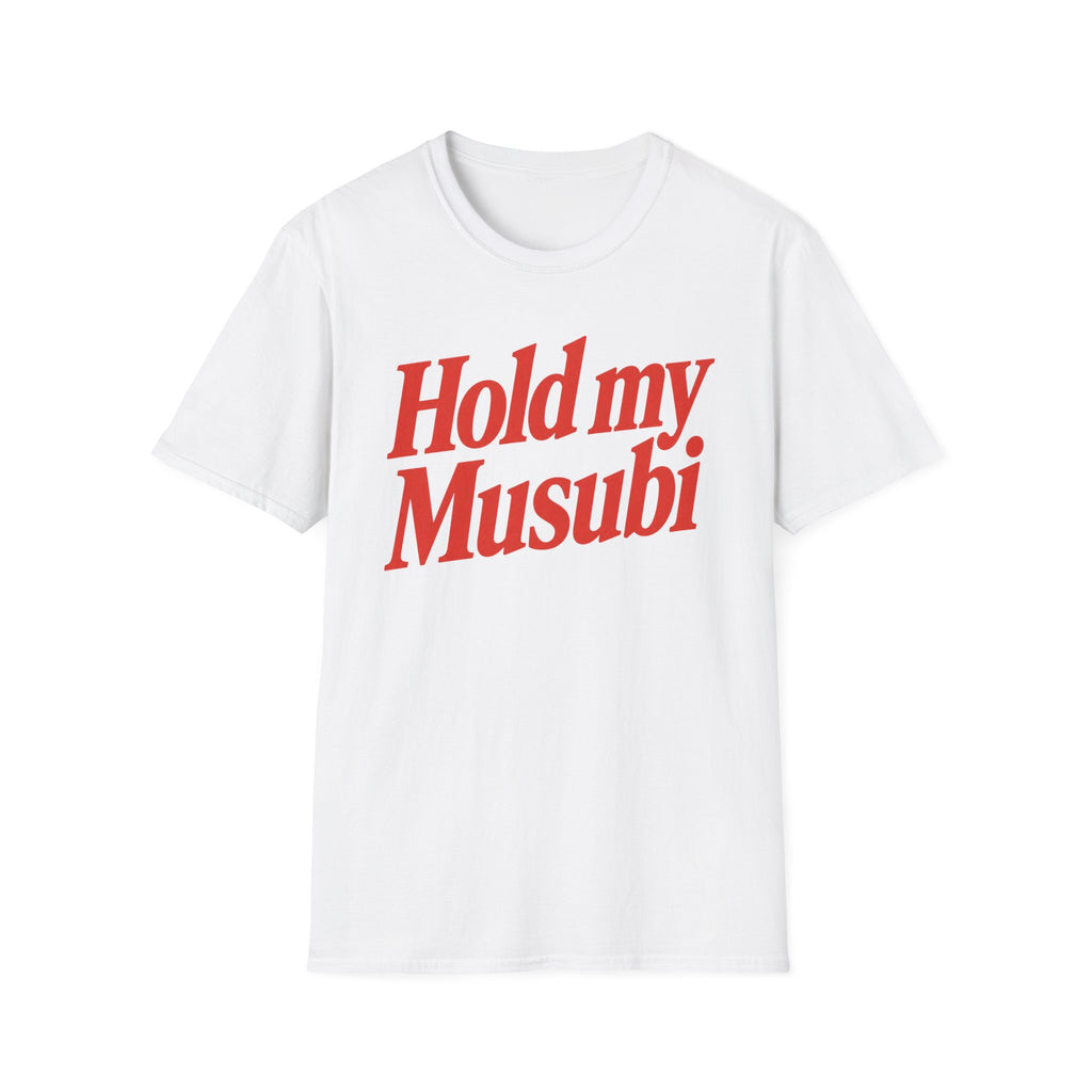 Hold My Musubi T-Shirt