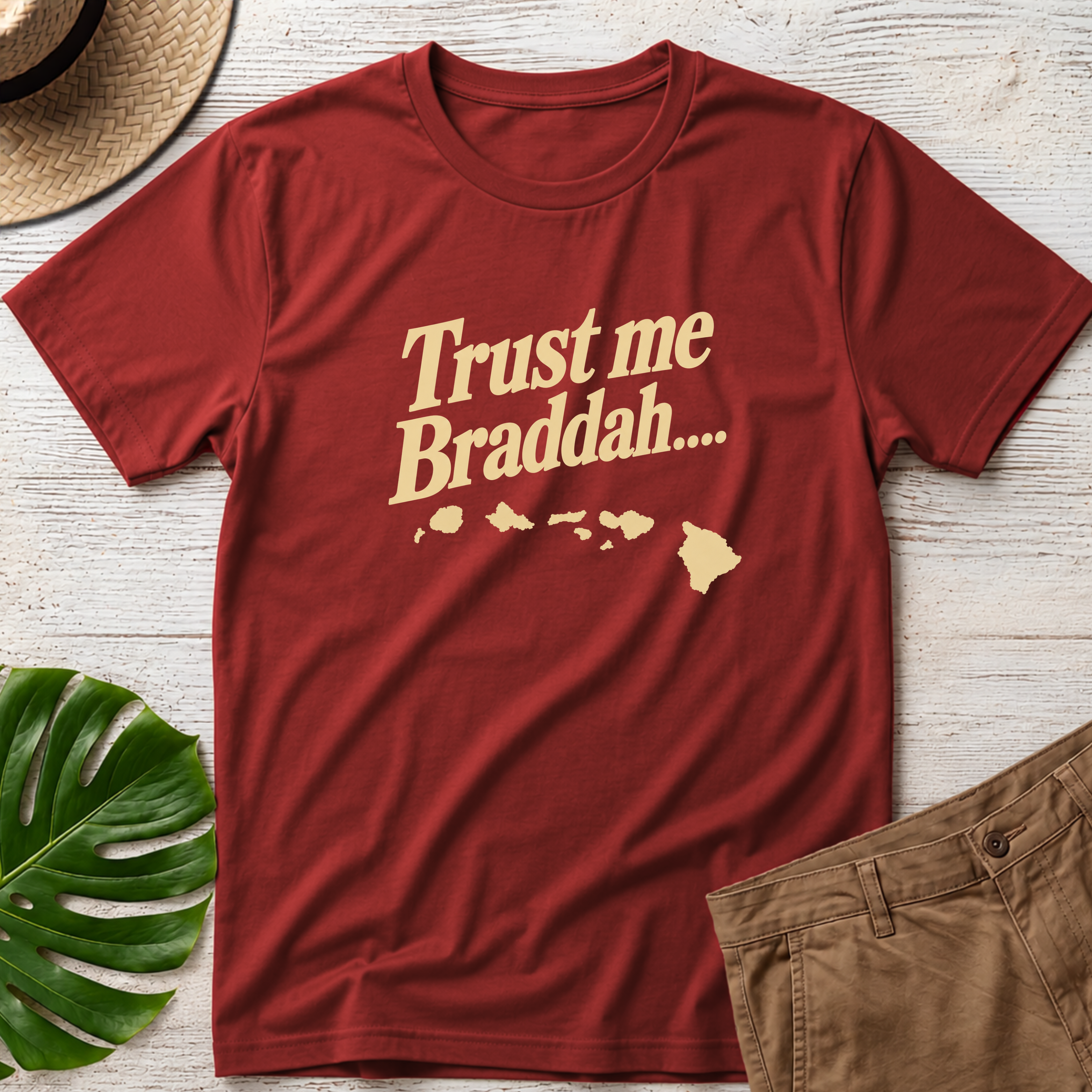 Trust me Braddah T-Shirt