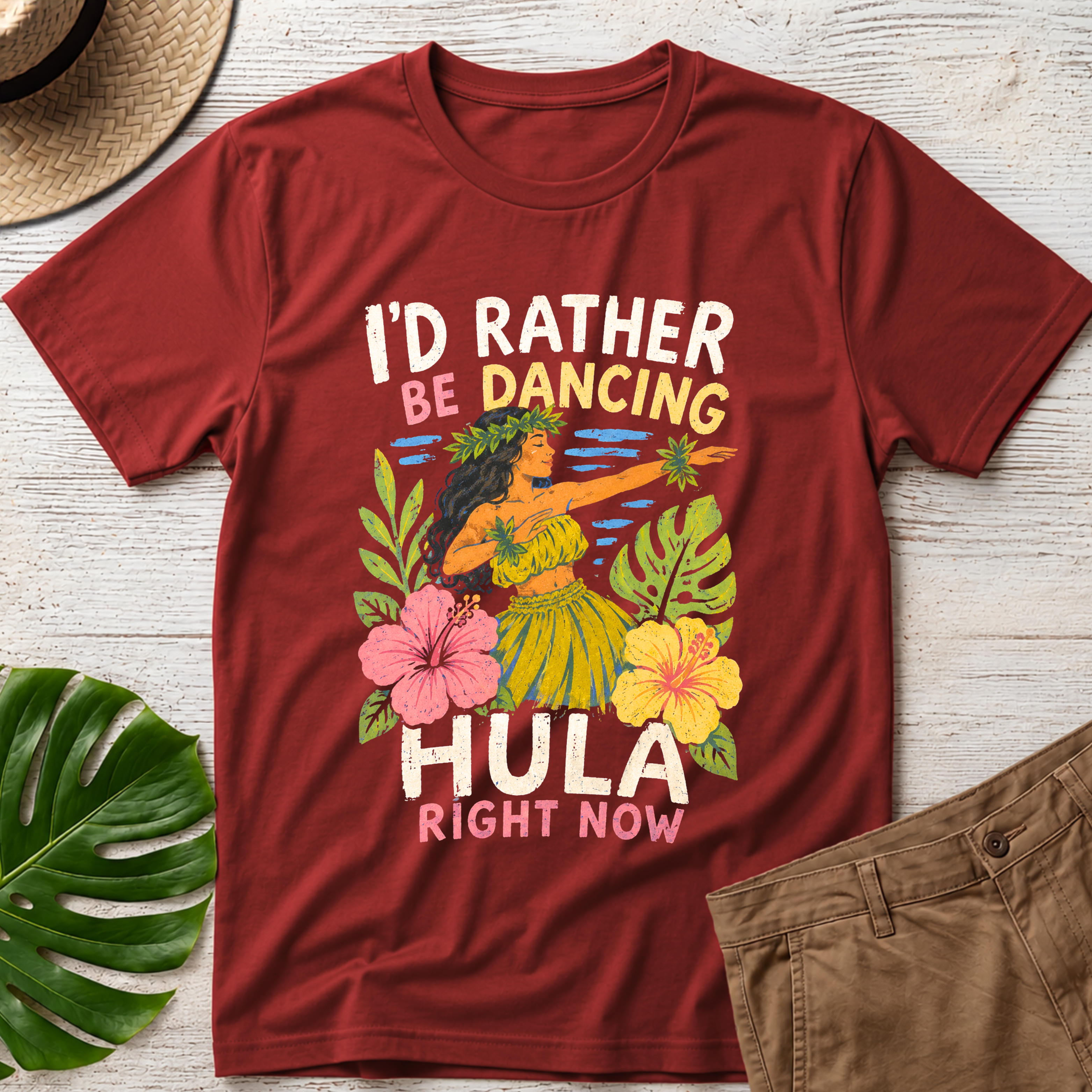 I'd Rather Be Dancing Hula Hawaiian T-Shirt