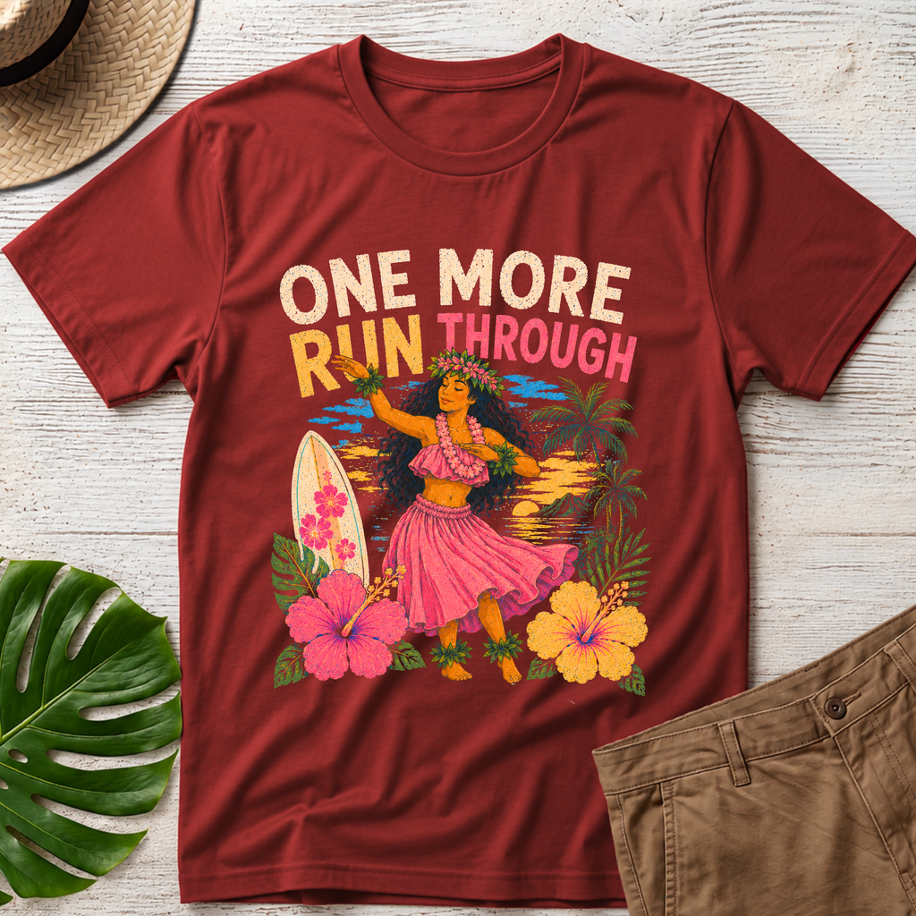 One More Run Through Hawaiian T-Shirt