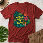 Hawaii Makes Me Happy T-Shirt