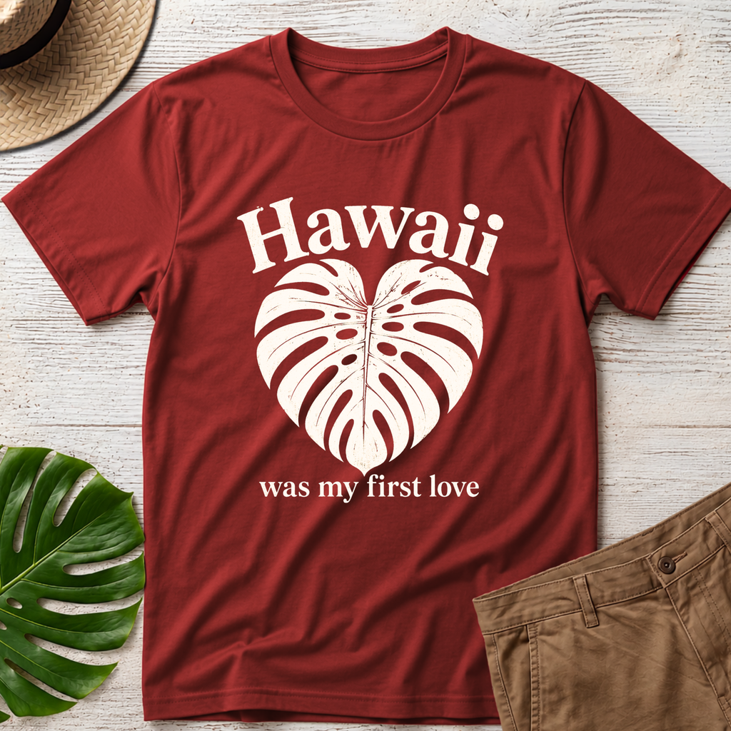 Hawaii was my First Love T-Shirt