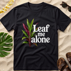 Leaf me alone T-Shirt