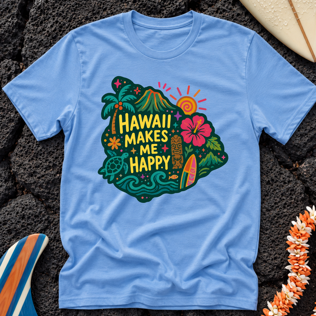 Hawaii Makes Me Happy T-Shirt