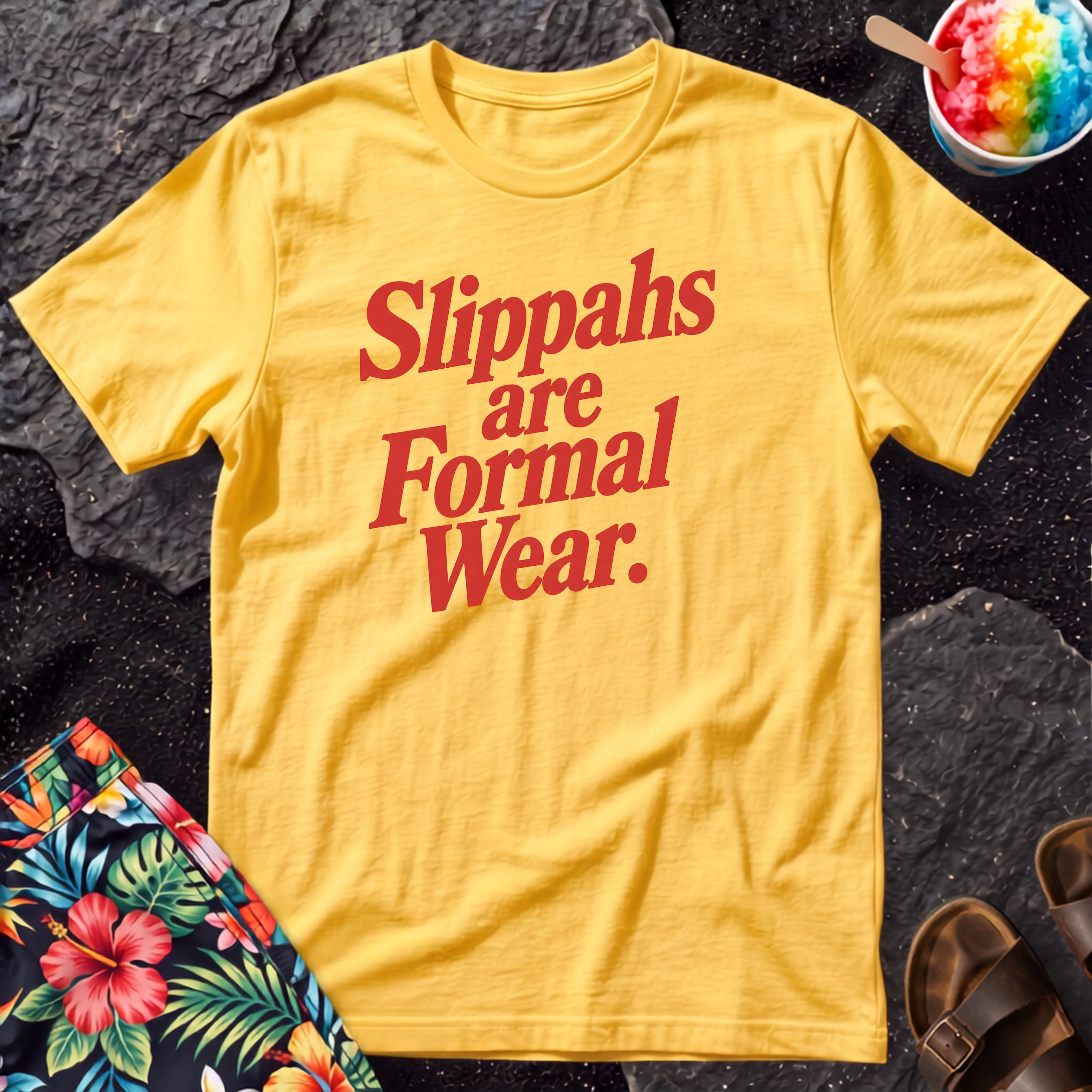 Slippahs are Formal Wear Hawaiian T-Shirt