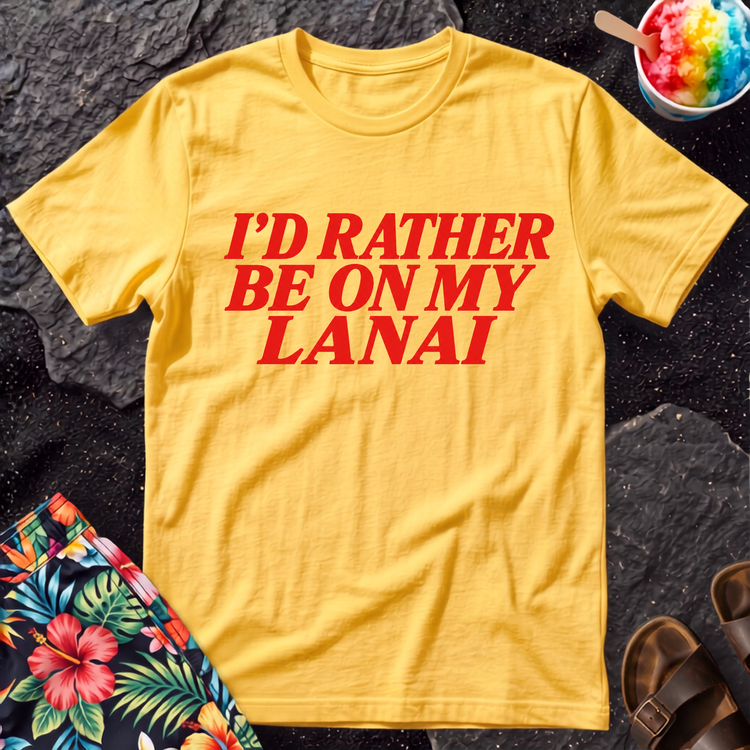 I’d rather be on my Lanai Hawaiian T-Shirt