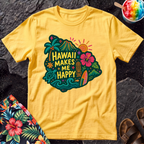 Hawaii Makes Me Happy T-Shirt