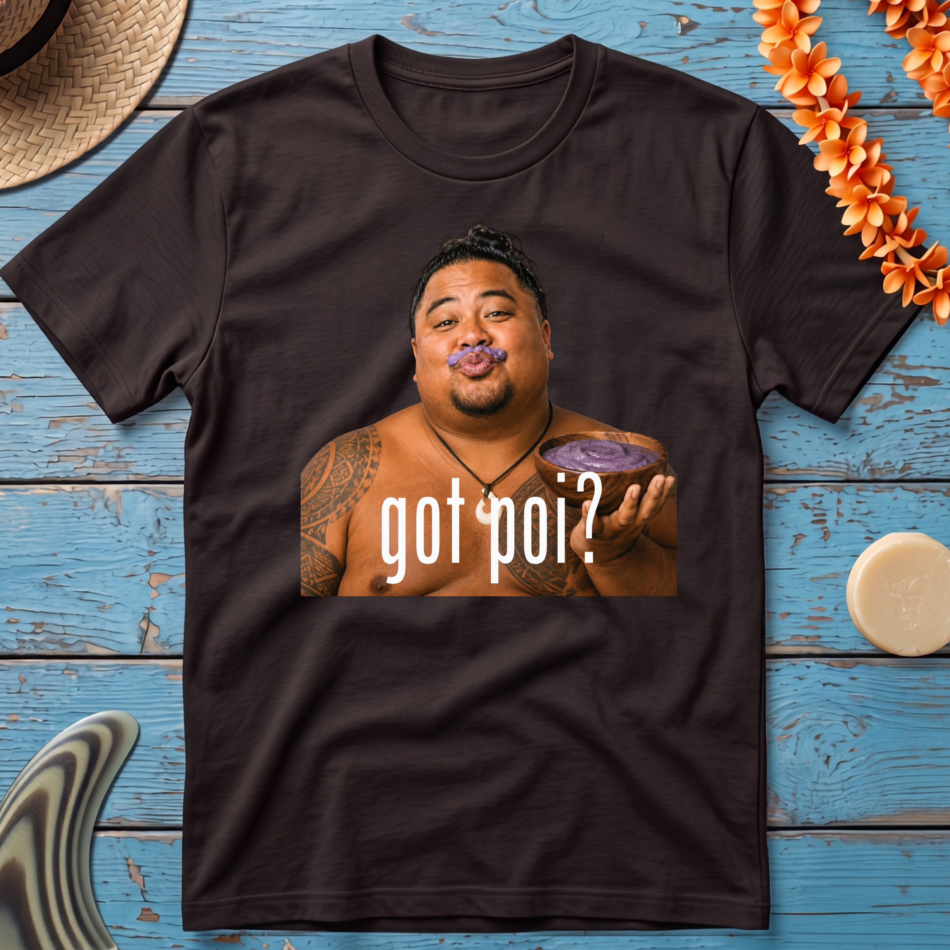 Got Poi? Hawaiian T-Shirt