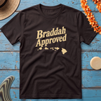 Braddah Approved T-Shirt