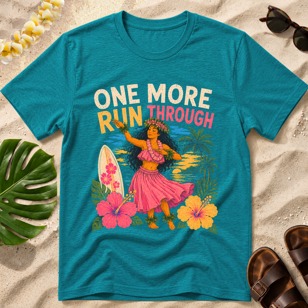 One More Run Through Hawaiian T-Shirt