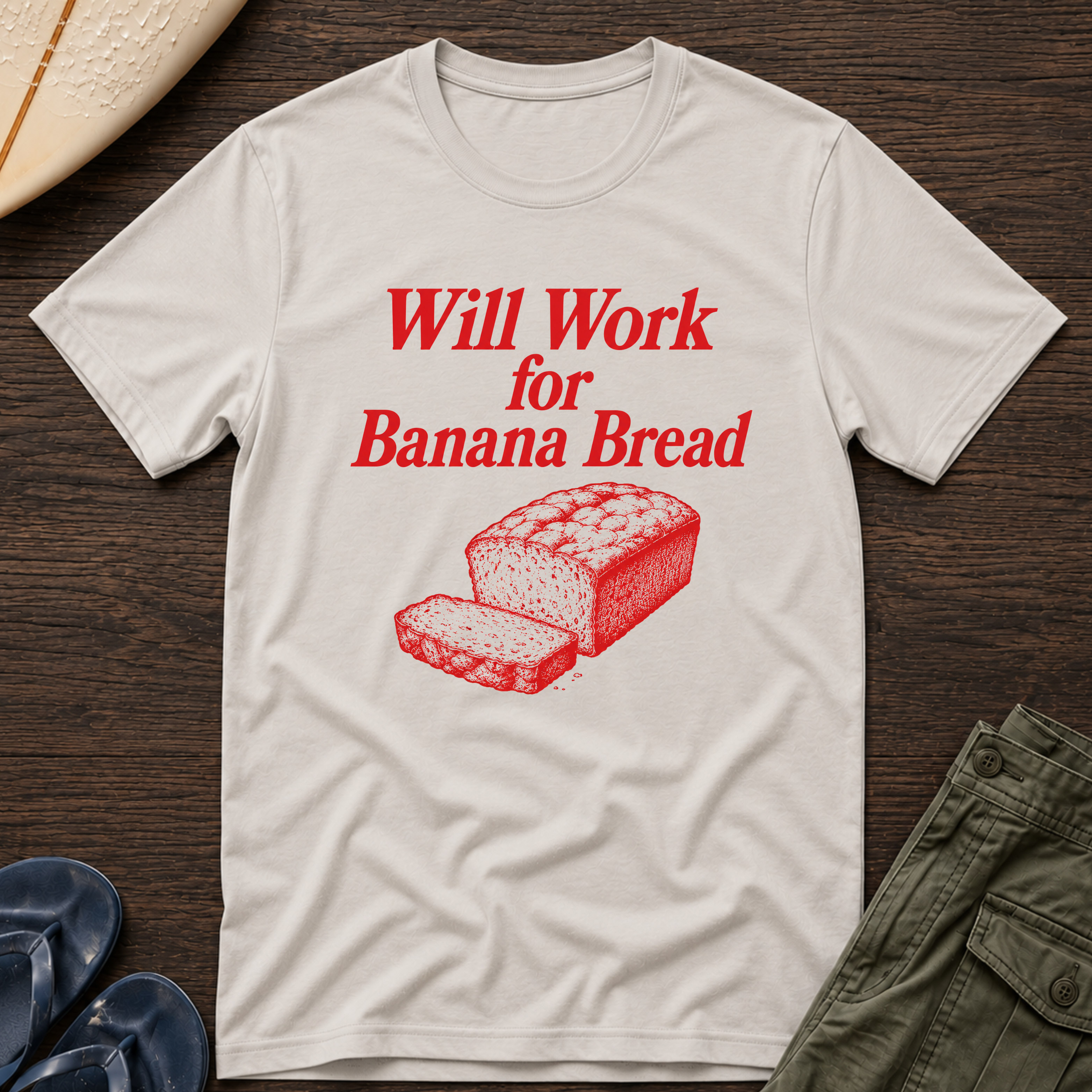 Will work for Banana Bread Hawaiian T-Shirt