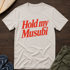 Hold My Musubi Hawaiian T-Shirt