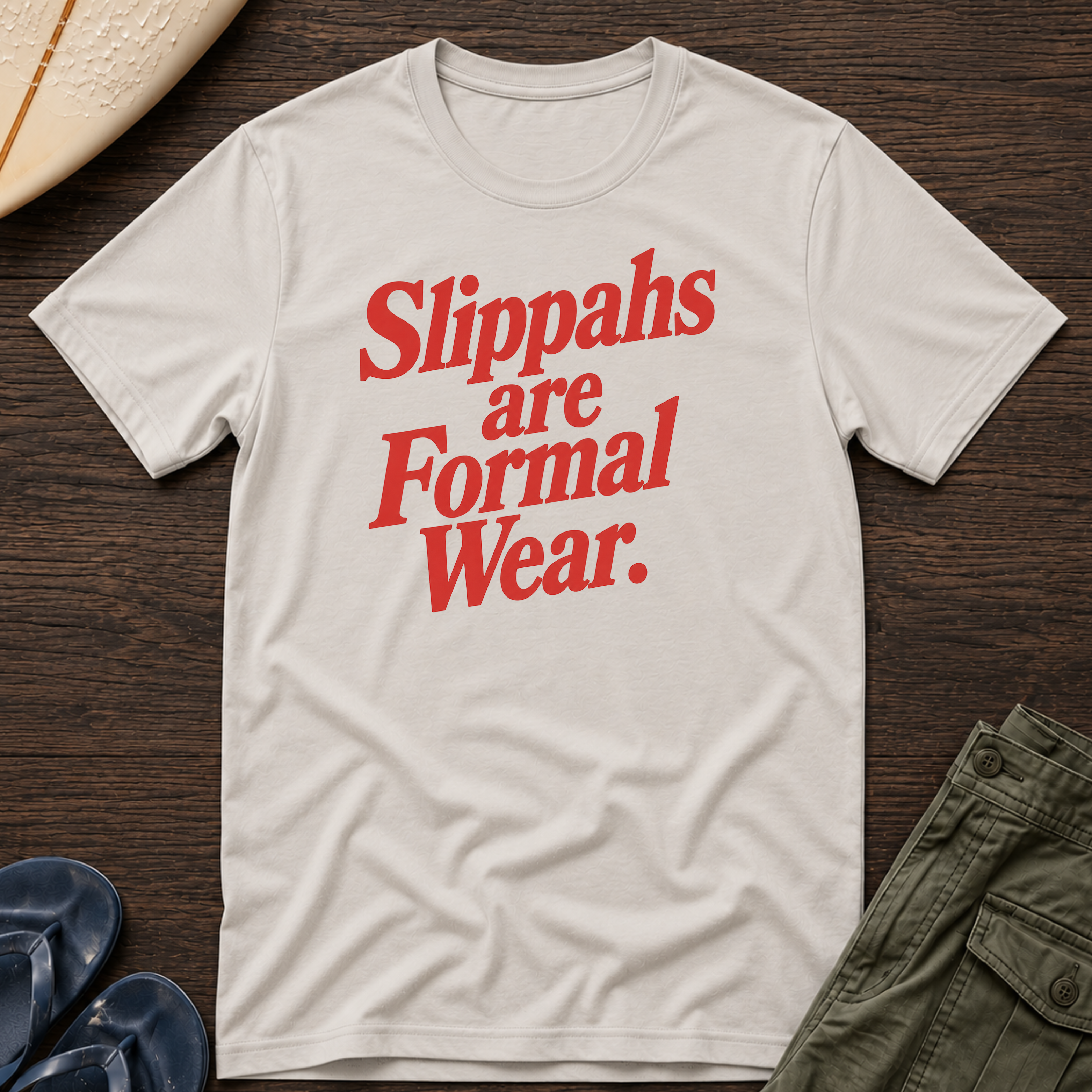 Slippahs are Formal Wear Hawaiian T-Shirt