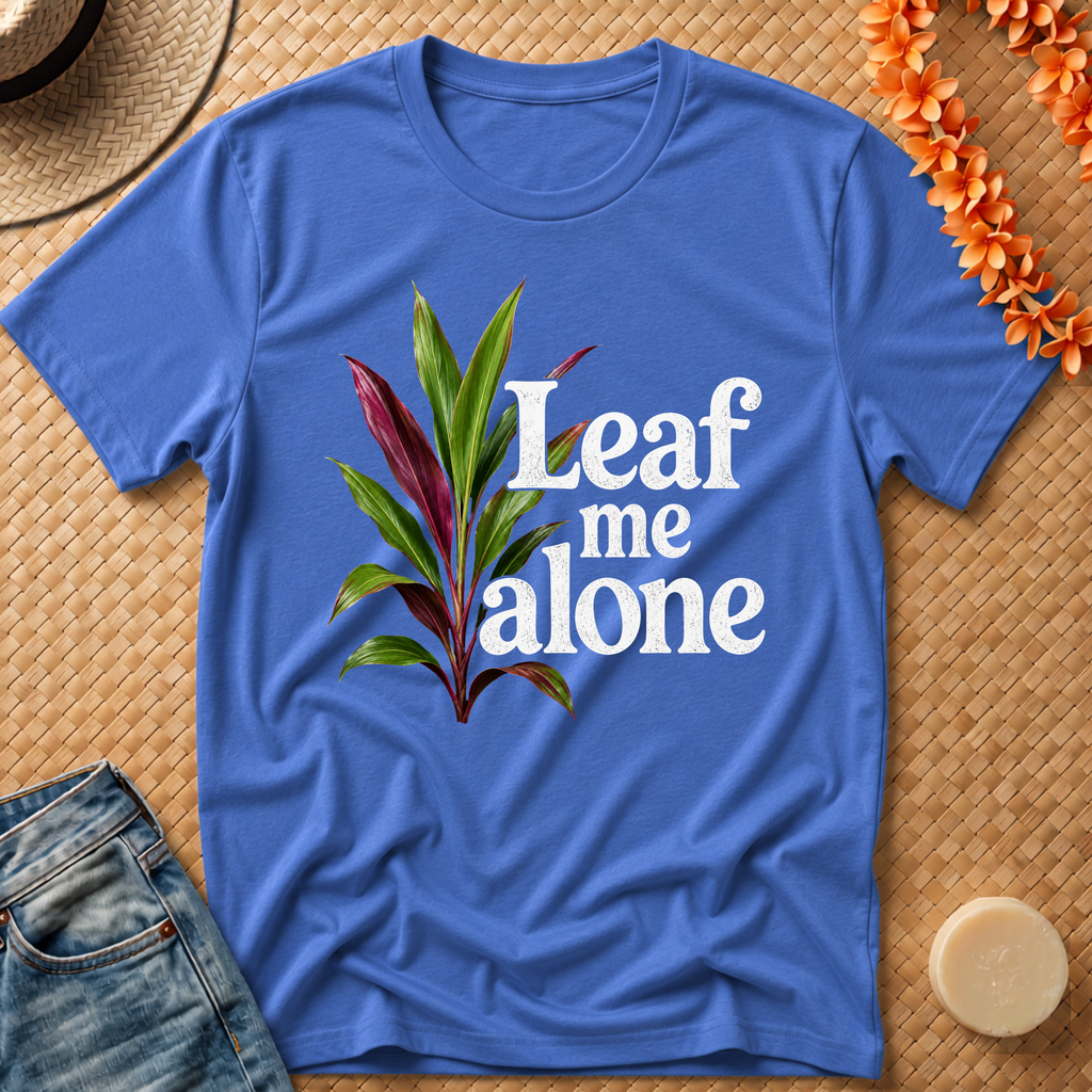 Leaf me alone T-Shirt
