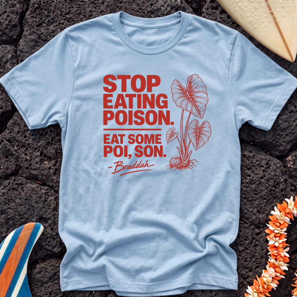 Eat Some Poi, Son Hawaiian T-Shirt