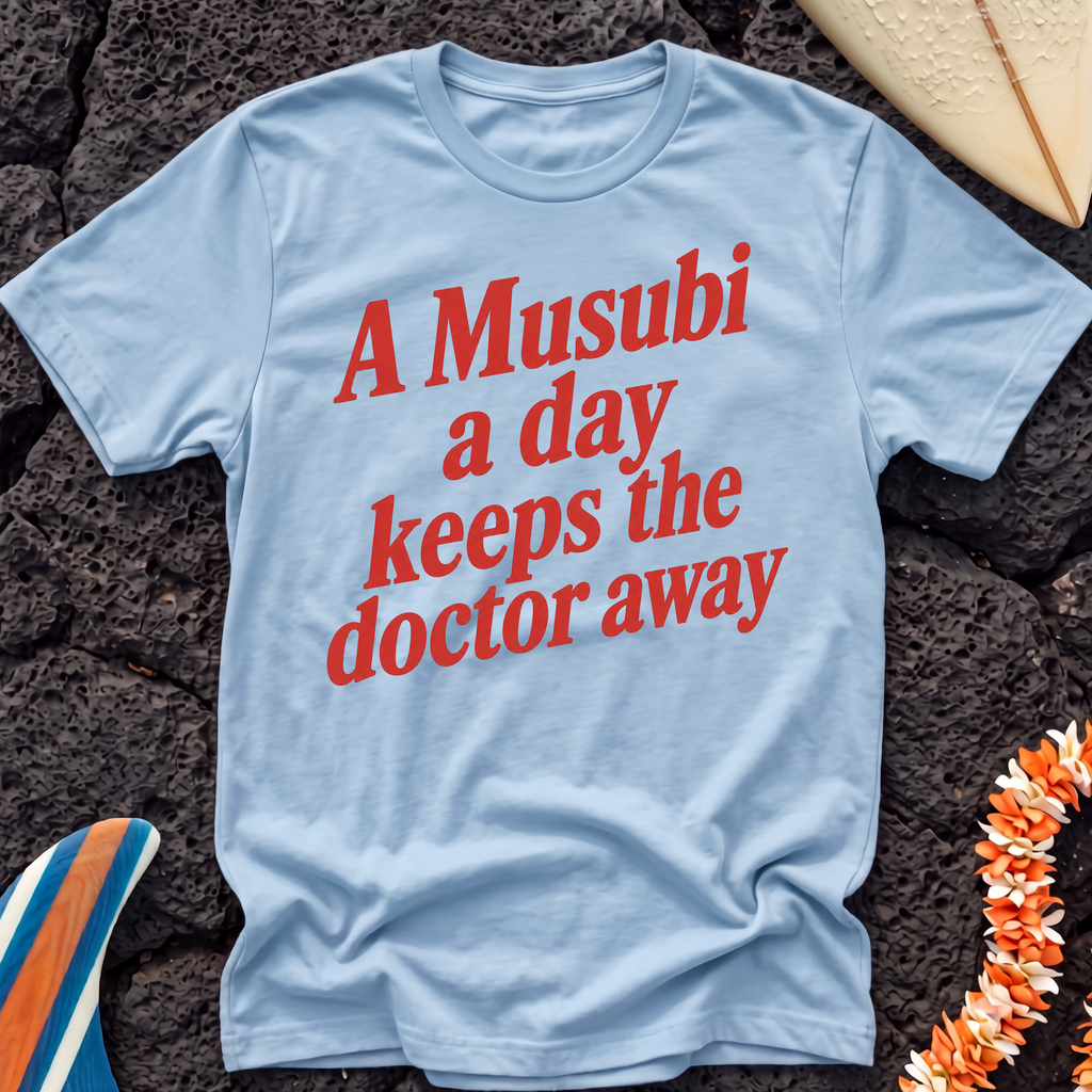 A Musubi a day T-Shirt