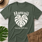 Hawaii was my First Love T-Shirt