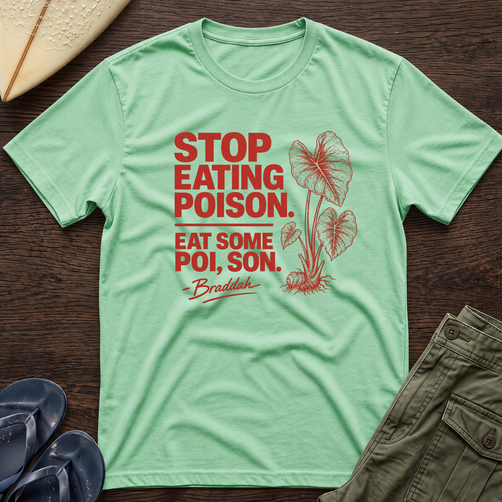 Eat Some Poi, Son Hawaiian T-Shirt