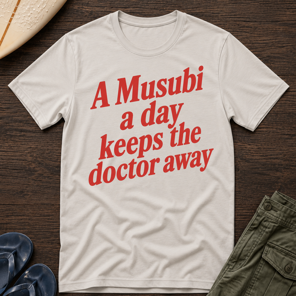 A Musubi a day T-Shirt