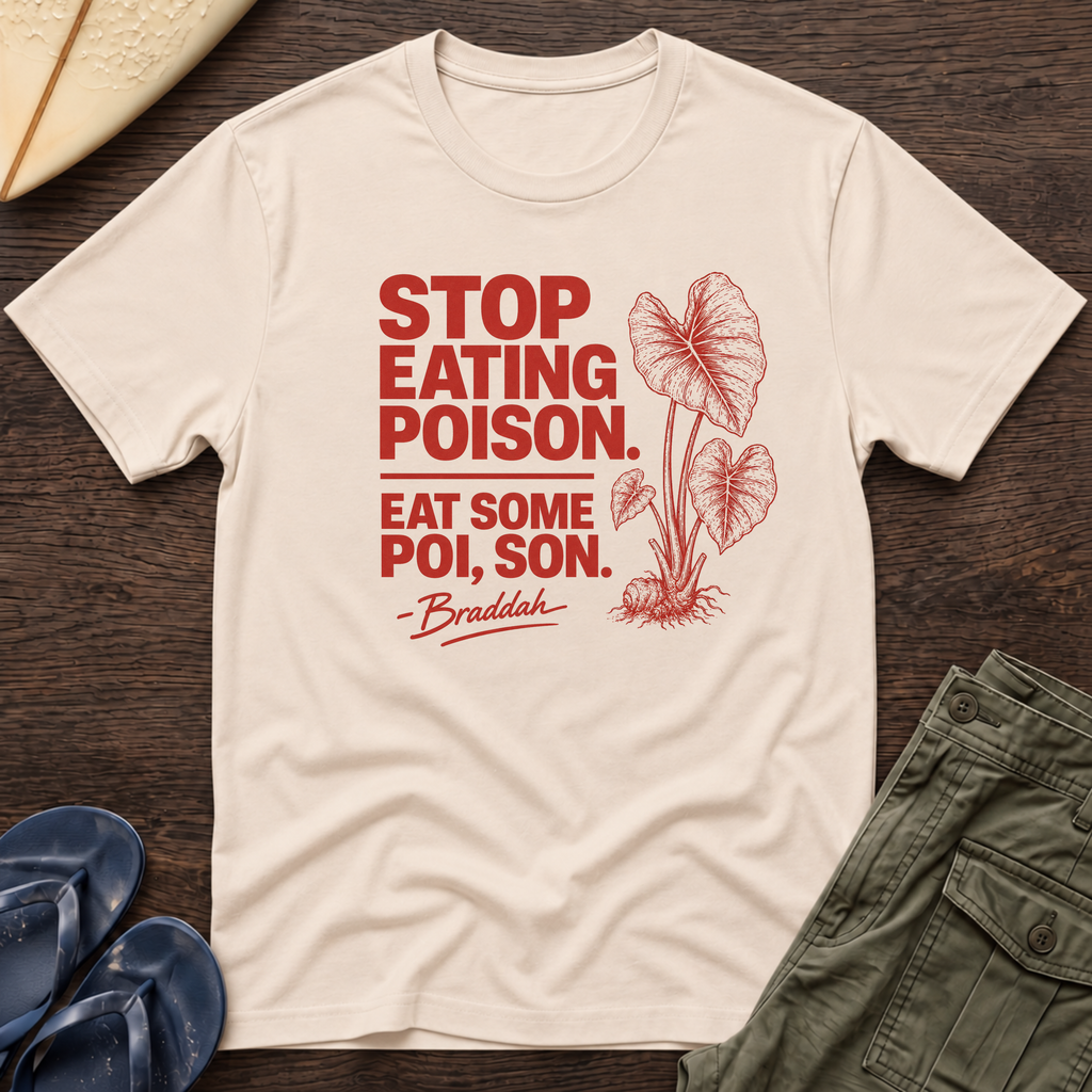 Eat Some Poi, Son Hawaiian T-Shirt