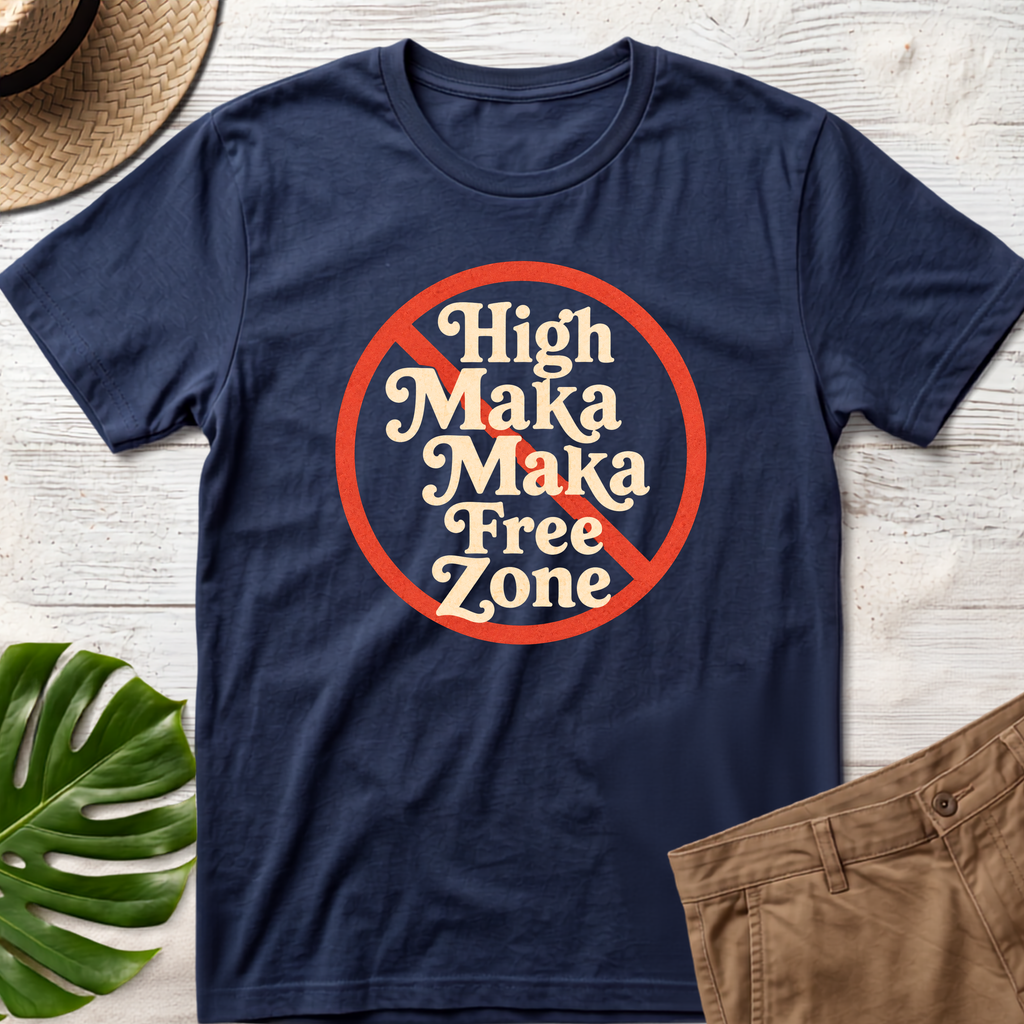 Hig Maka Maka Free Zone Hawaiian T-Shirt