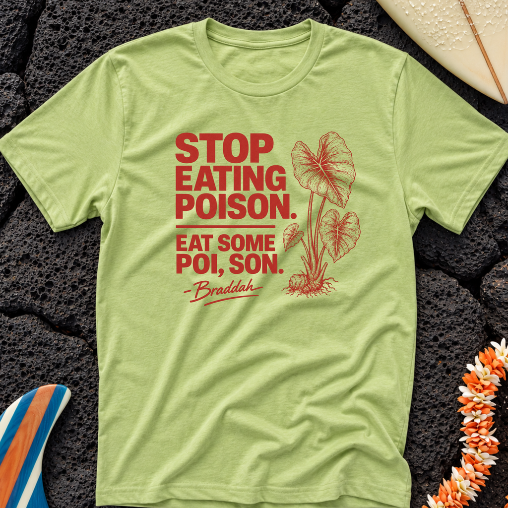 Eat Some Poi, Son Hawaiian T-Shirt