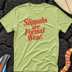 Slippahs are Formal Wear Hawaiian T-Shirt