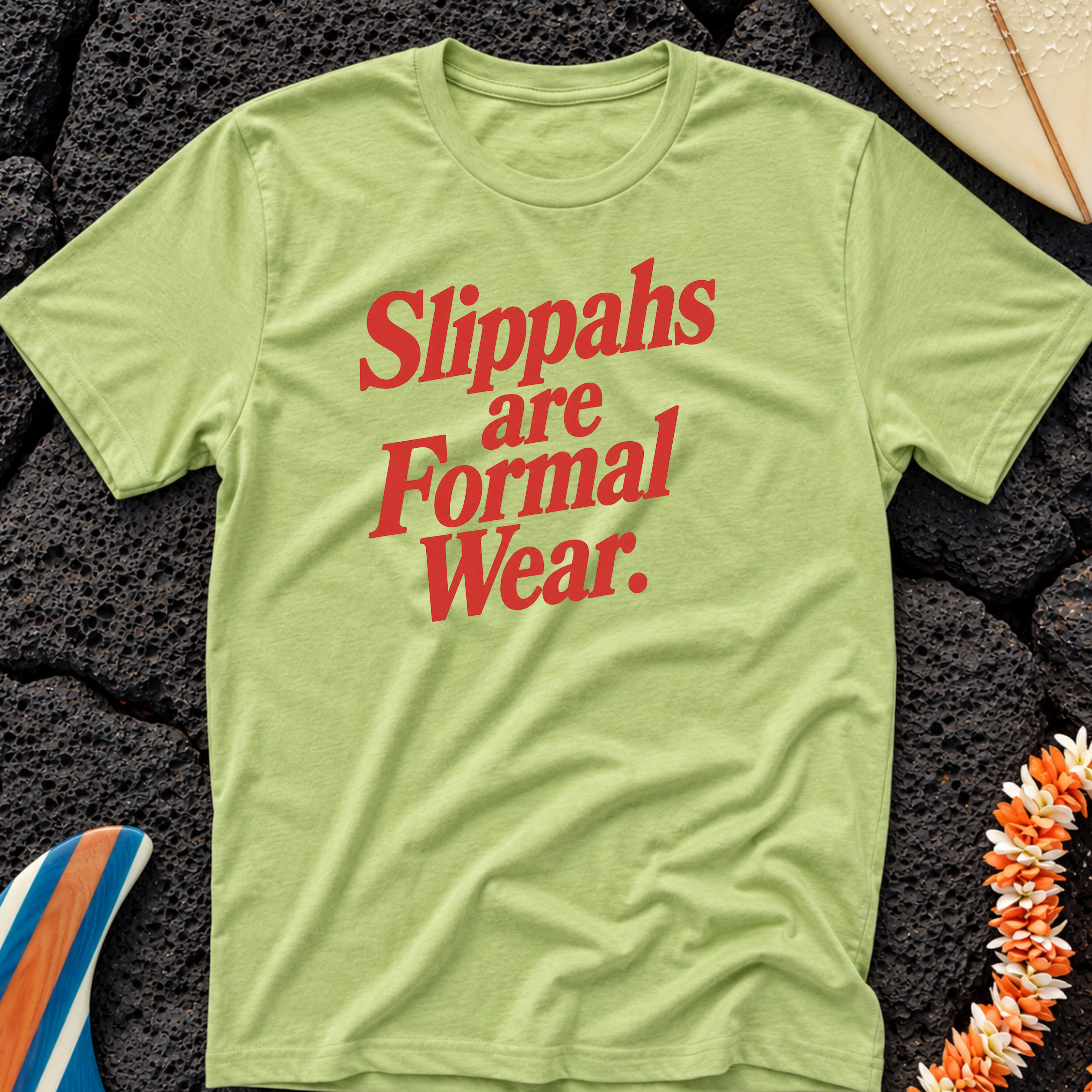 Slippahs are Formal Wear Hawaiian T-Shirt