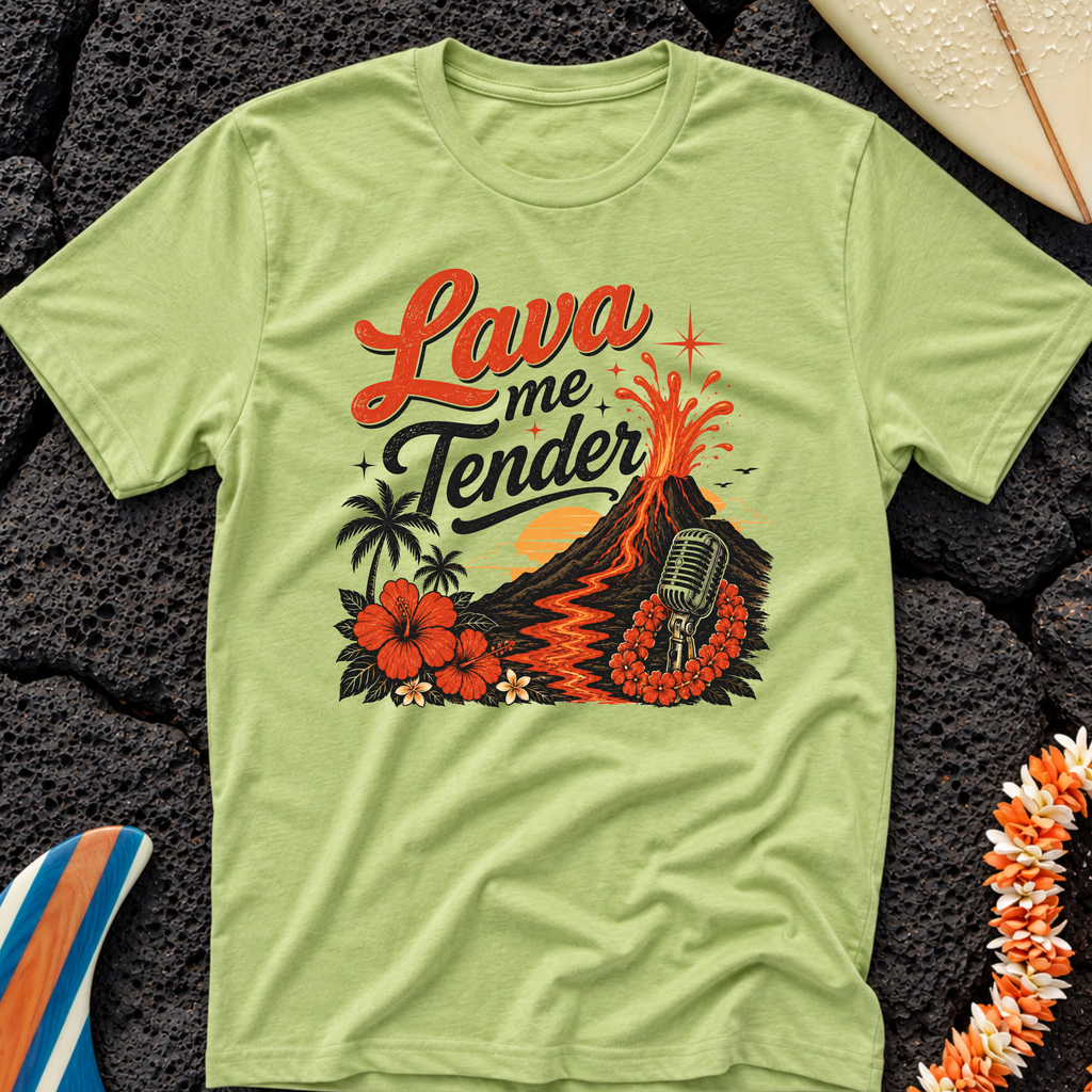 Lava Me Tender Hawaiian Hawaiian T-Shirt