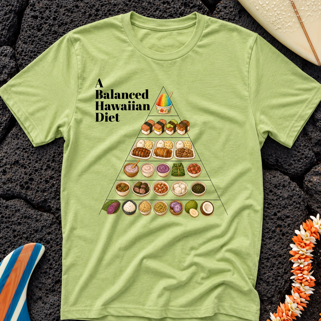 A Balanced Hawaiian Diet Hawaiian T-Shirt