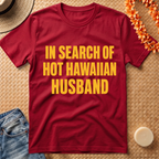 In search of Hawaiian T-Shirt