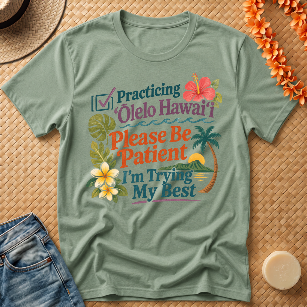 Practicing Olelo Hawaii T-Shirt