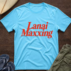 Lanai Maxxing Hawaiian T-Shirt