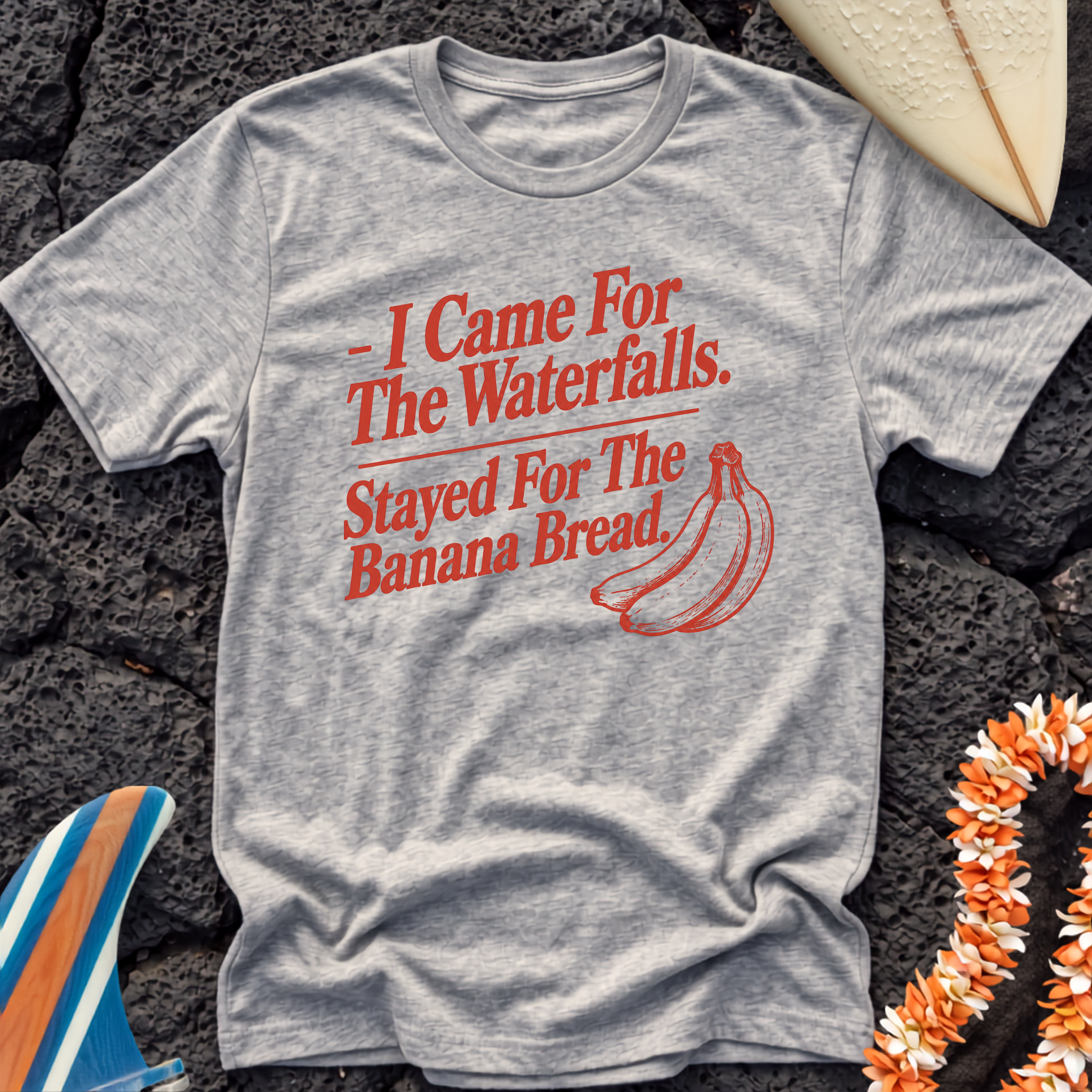 Stayed for the Banana Bread Hawaiian T-Shirt