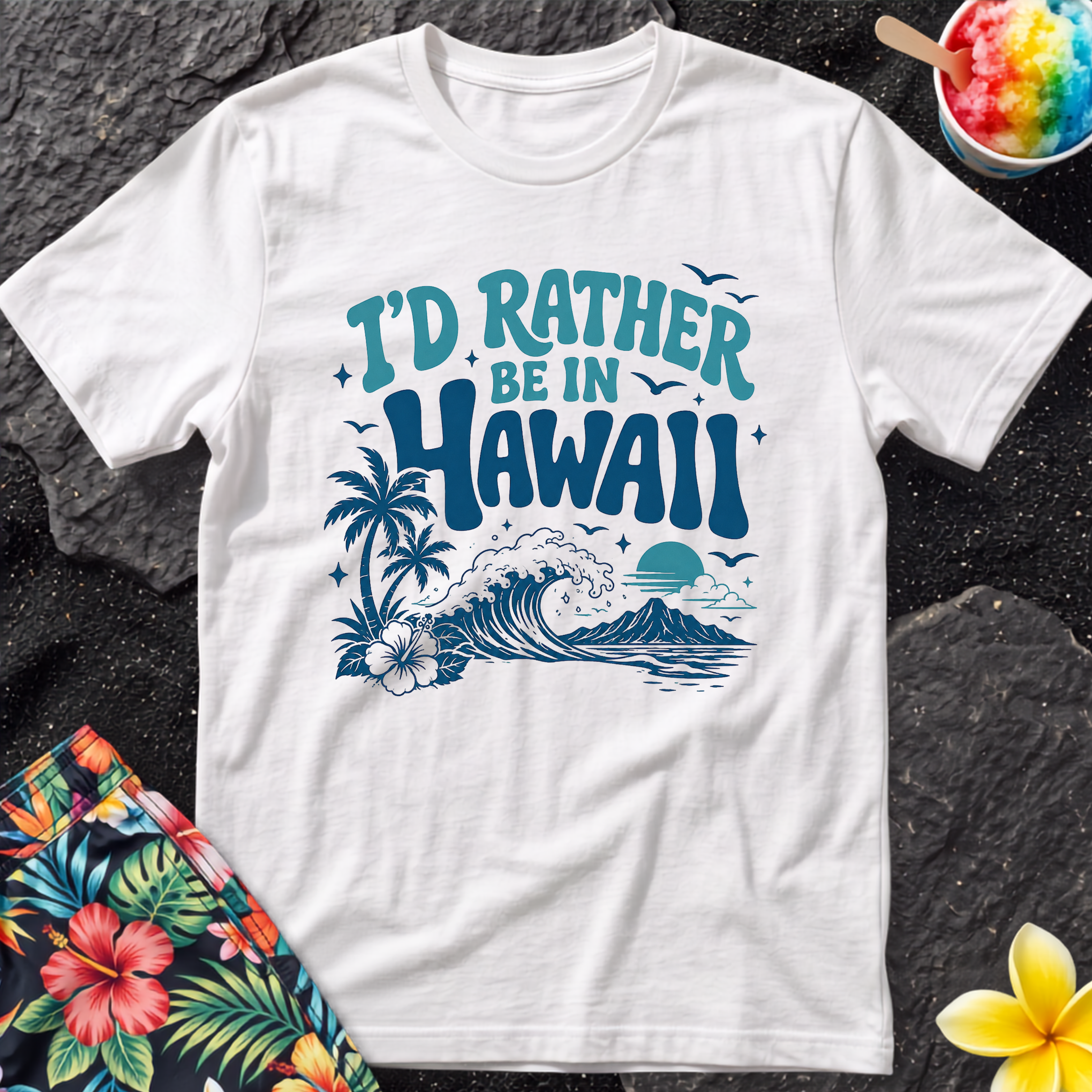 I’d rather be in Hawaii T-Shirt