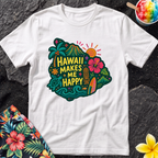 Hawaii Makes Me Happy T-Shirt